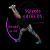 Súlyzós edzés 05. - Kezdő szint